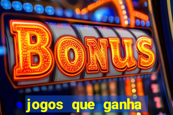 jogos que ganha dinheiro sem pagar