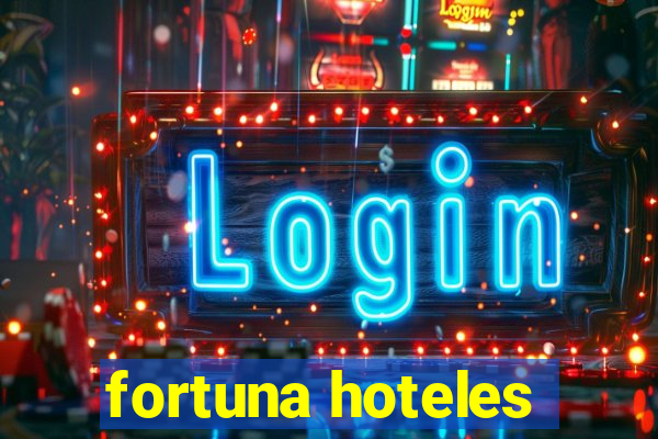 fortuna hoteles