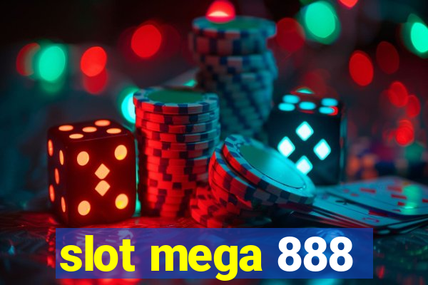 slot mega 888