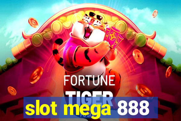 slot mega 888