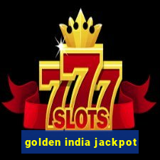 golden india jackpot