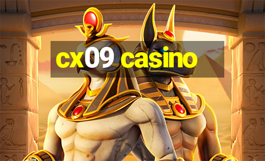 cx09 casino