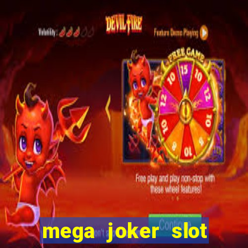 mega joker slot free play