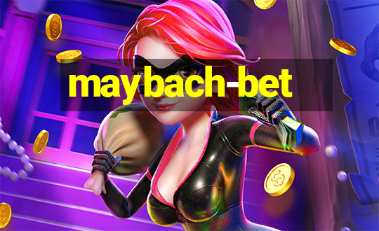 maybach-bet