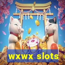 wxwx slots