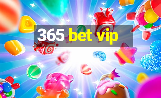 365 bet vip