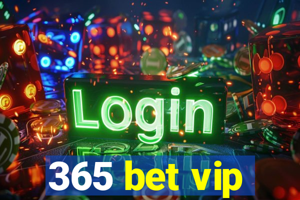 365 bet vip