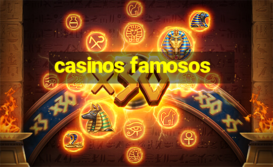 casinos famosos