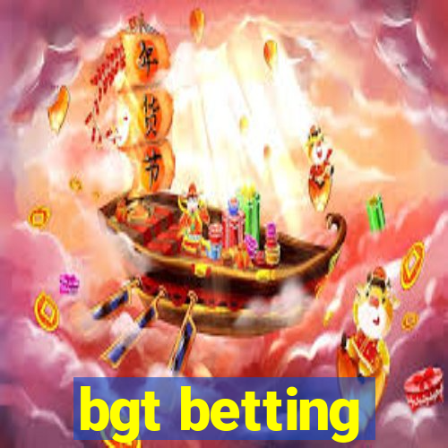 bgt betting