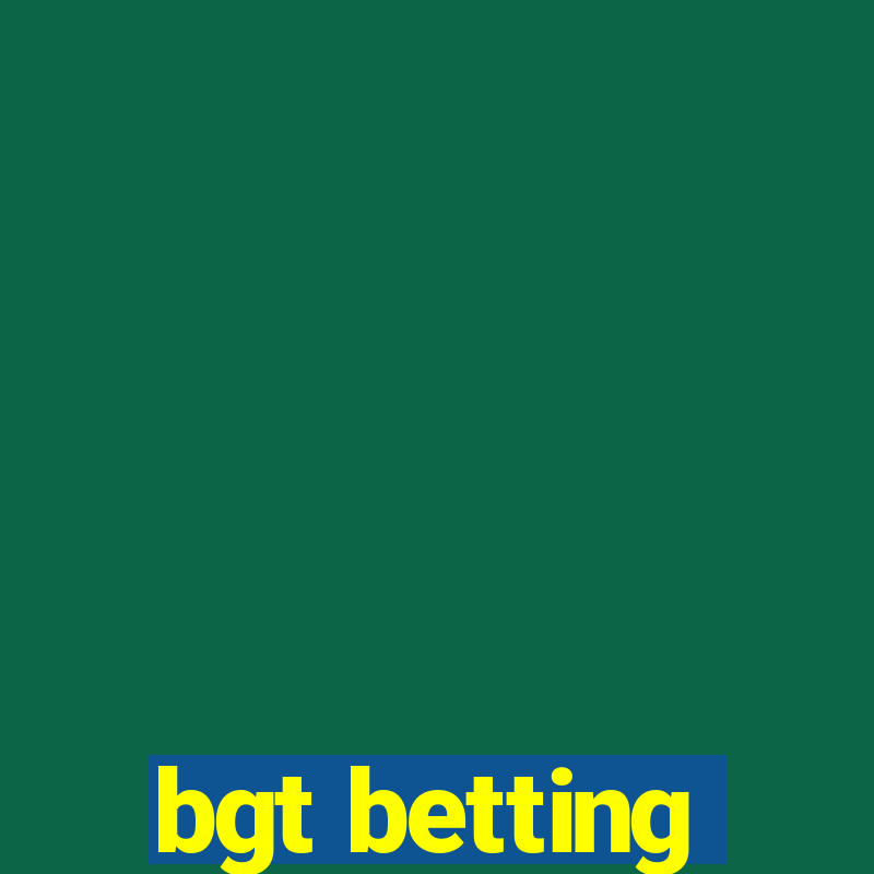 bgt betting