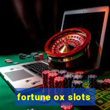 fortune ox slots