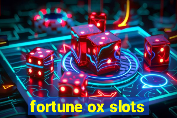 fortune ox slots