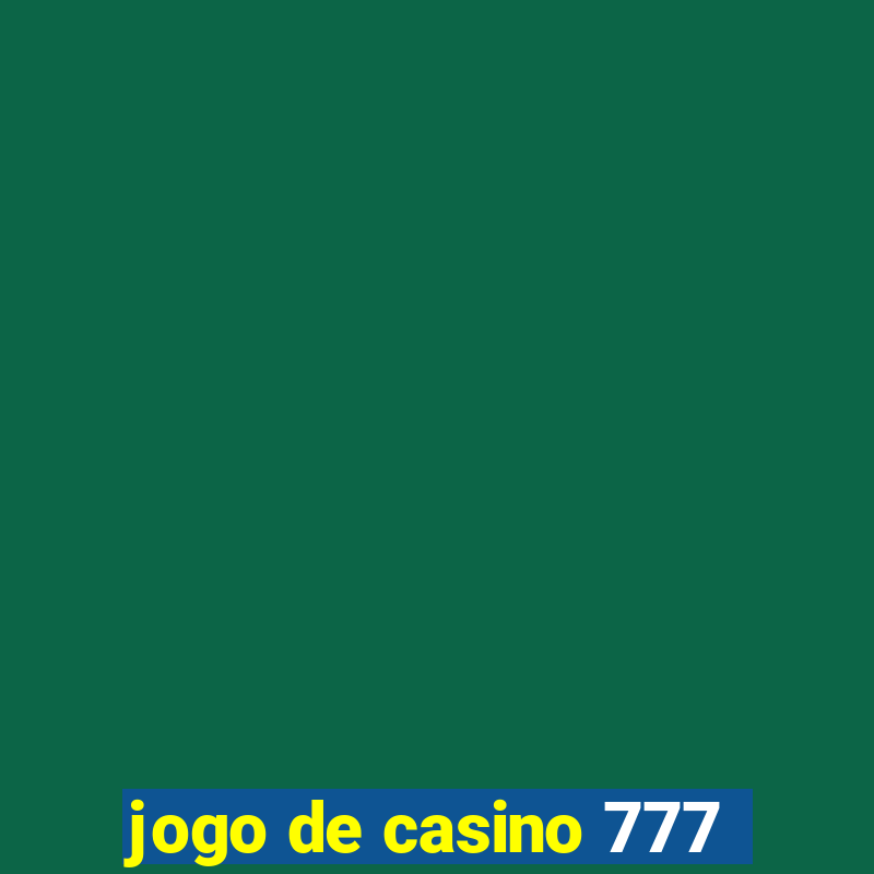 jogo de casino 777