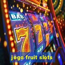 jogo fruit slots