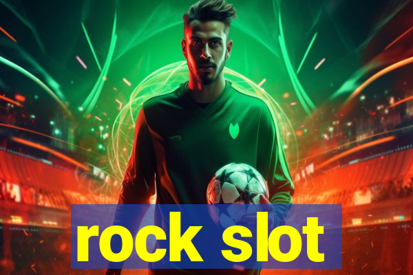 rock slot