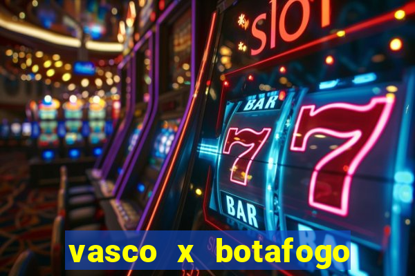 vasco x botafogo ao vivo futemax