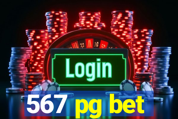 567 pg bet