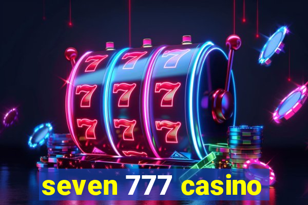 seven 777 casino