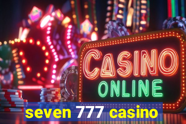 seven 777 casino