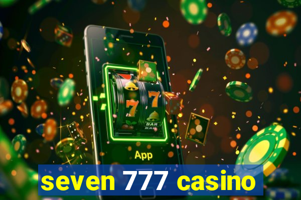 seven 777 casino