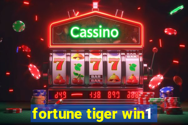 fortune tiger win1