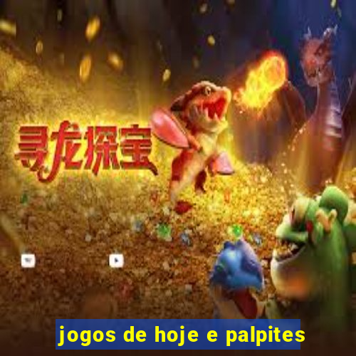 jogos de hoje e palpites