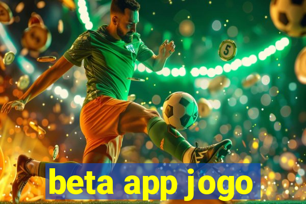 beta app jogo