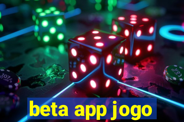 beta app jogo