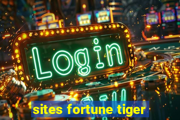 sites fortune tiger