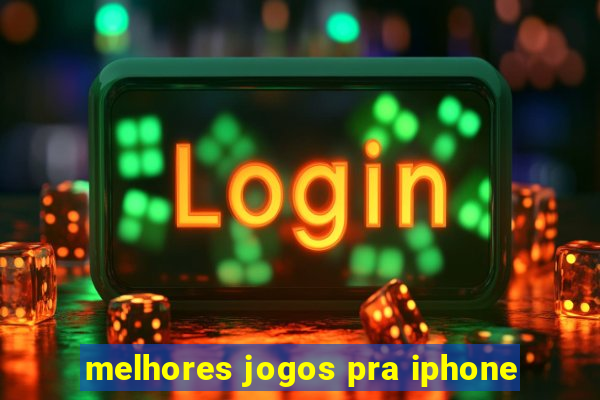 melhores jogos pra iphone