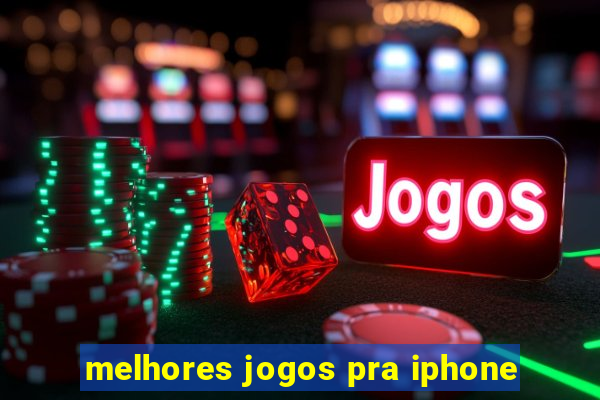 melhores jogos pra iphone