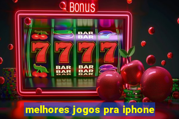 melhores jogos pra iphone