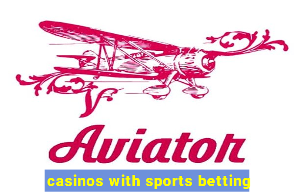 casinos with sports betting