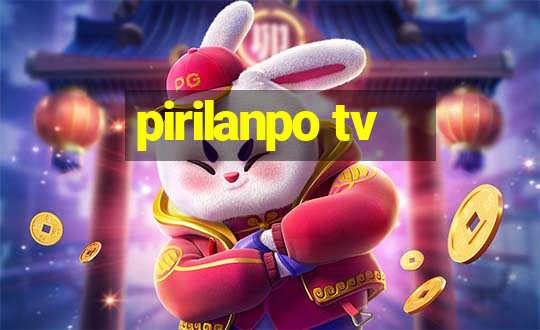 pirilanpo tv