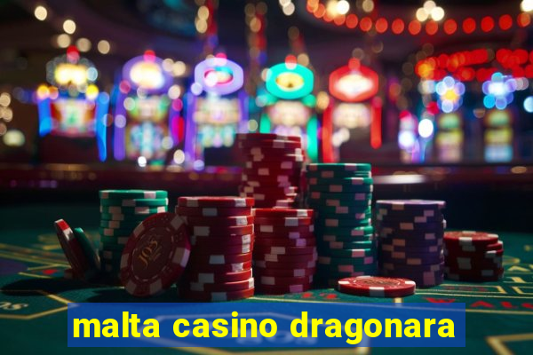 malta casino dragonara