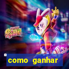 como ganhar dinheiro no slots