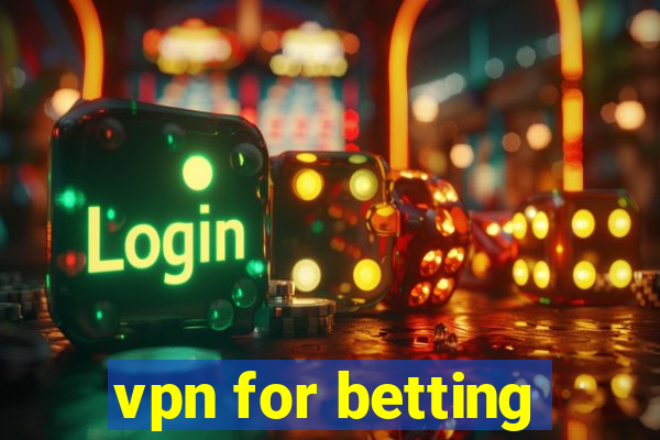 vpn for betting