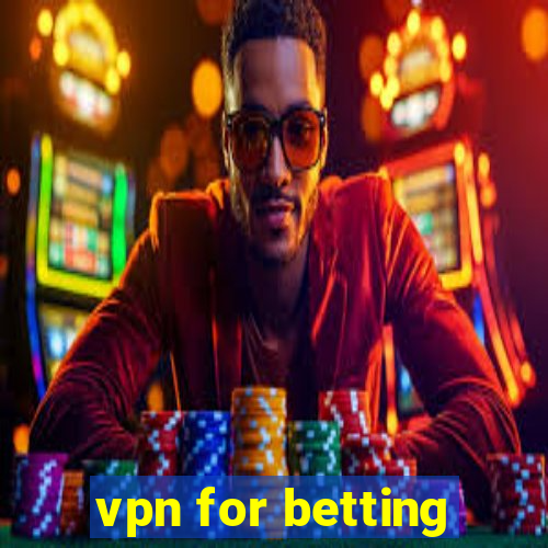 vpn for betting