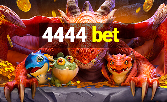 4444 bet