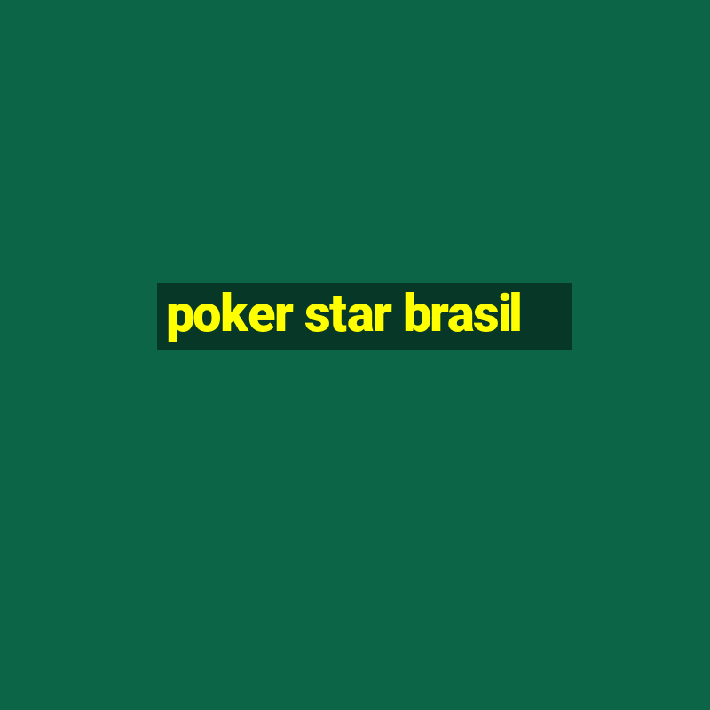 poker star brasil