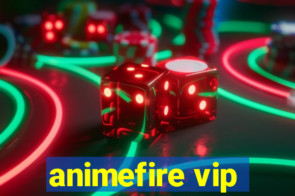 animefire vip