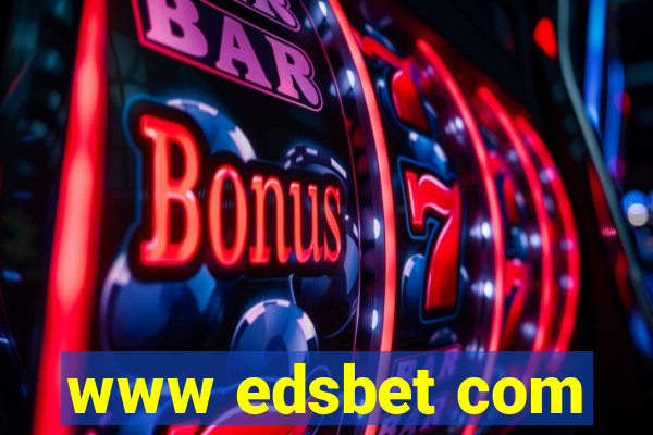 www edsbet com