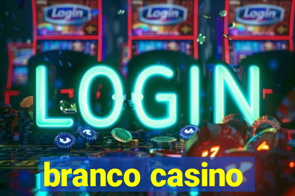 branco casino