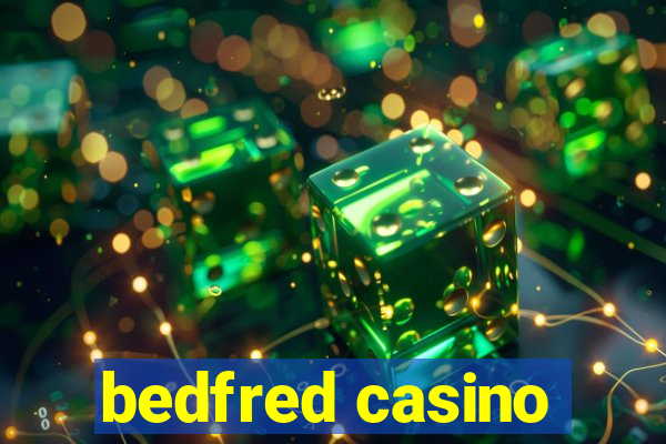 bedfred casino