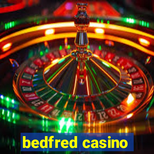 bedfred casino