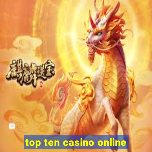 top ten casino online