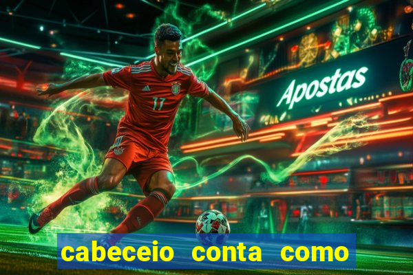 cabeceio conta como chute ao gol betano