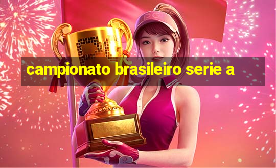 campionato brasileiro serie a