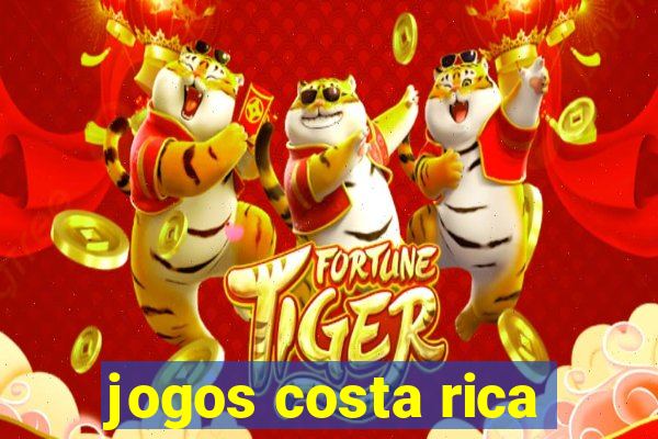 jogos costa rica