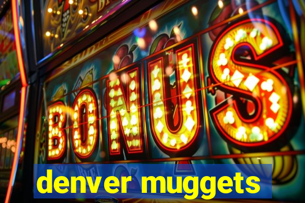 denver muggets